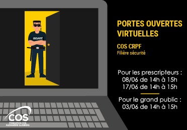 Portes-ouvertes virtuelles du COS CRPF spéciales filière sécurité